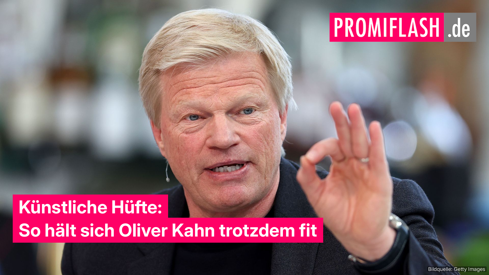 Knstliche Hfte: So hlt sich Oliver Kahn trotzdem fit