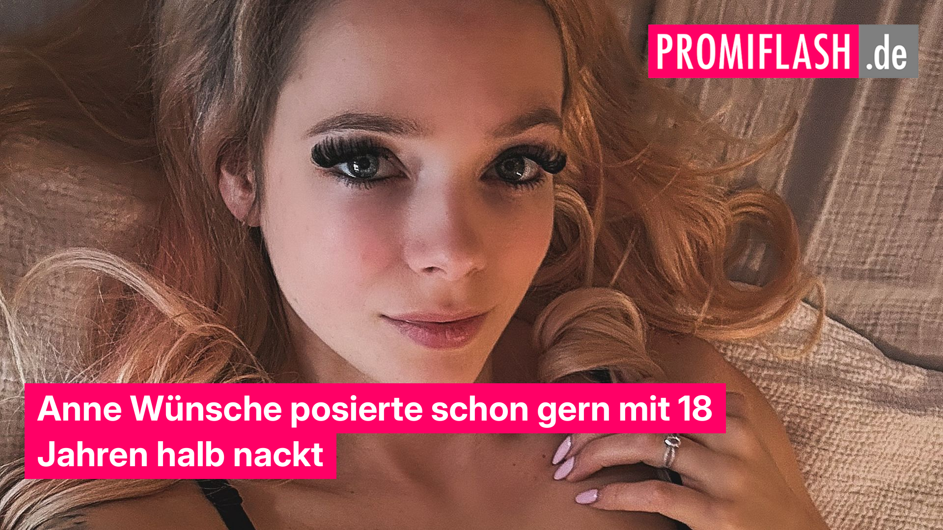 Anne Wünsche posierte schon gern mit 18 Jahren halb nackt